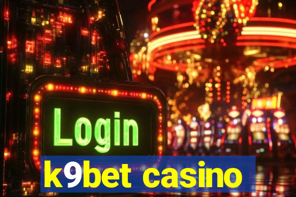 k9bet casino